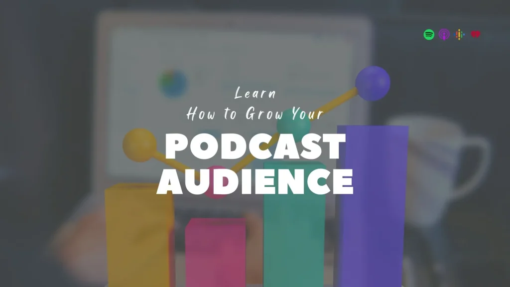 14 Ways to Grow Your Podcast Audience in 2023